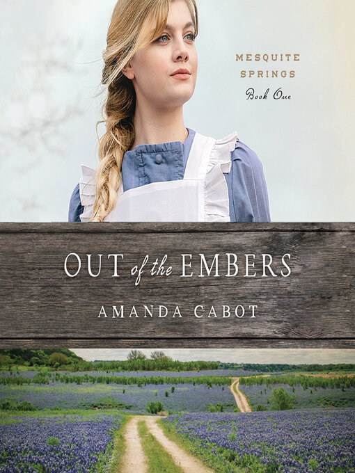 Title details for Out of the Embers by Amanda Cabot - Available